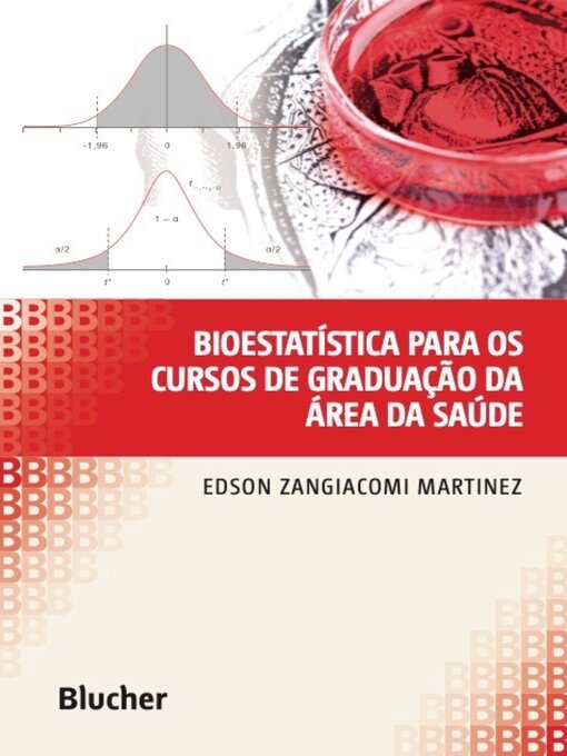 Title details for Bioestatística para os cursos de graduação da área da saúde by Edson Zangiacomi Martinez - Wait list